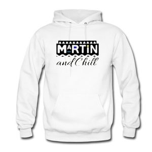 Martin and Chill Hoodie (BSM)