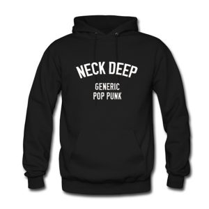Neck Deep generic Pop Punk Hoodie (BSM)