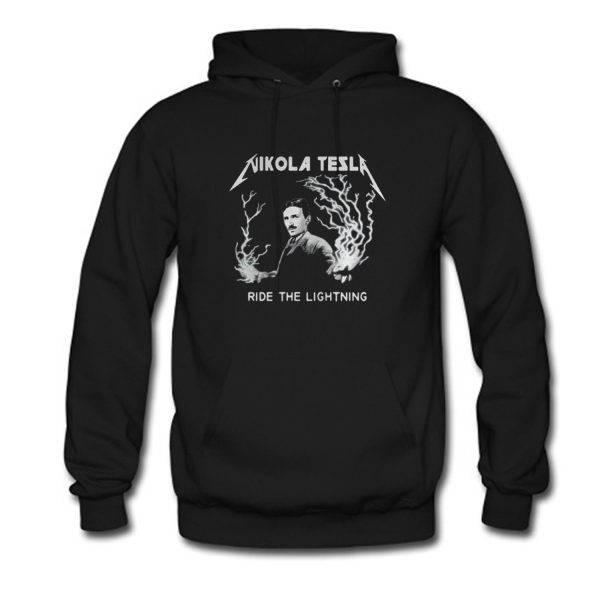 Nikola Tesla Ride The Lightning Hoodie (BSM)