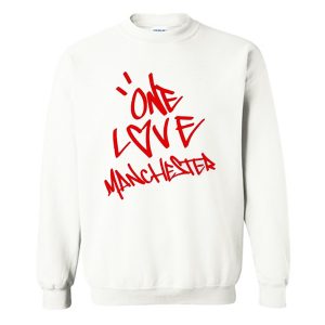 One Love Manchester Ariana Grande Sweatshirt (BSM)