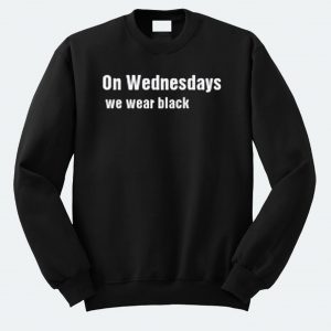One Wednesdays We Wear Black Sweatshirt (BSM)
