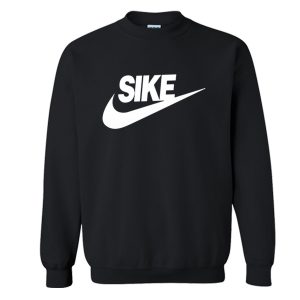 Sike Just Do It Crewneck Sweatshirt (BSM)
