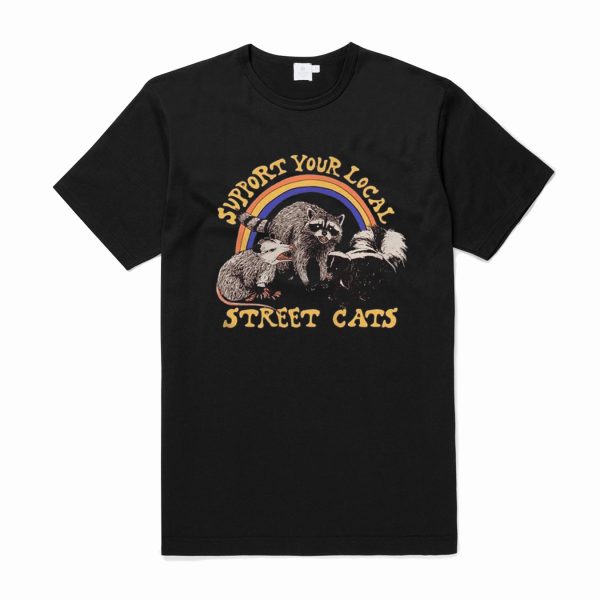 Support your local street cats T-Shirt (BSM)