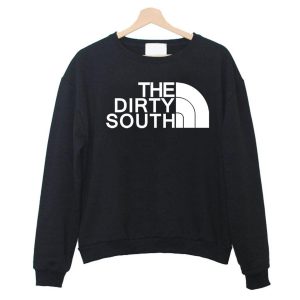The Dirty South Sweatshirt (BSM)