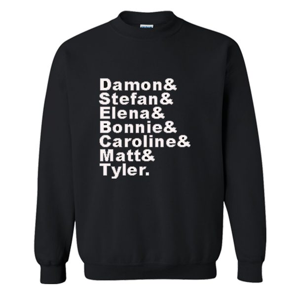 The Vampire Diaries Damon Stefan Elena Bonnie Caroline Matt & Tyler Sweatshirt (BSM)