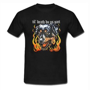 Till Death Do Us Part T-Shirt (BSM)