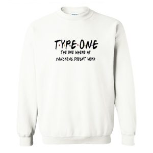 Type One Diabetes Friends Sweatshirt (BSM)
