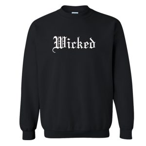 Wicked Sweatshirt (BSM)
