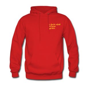 I Like My Mind More Than My Face Hoodie (BSM)