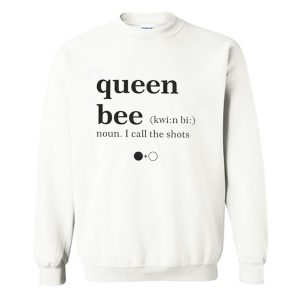 Queen Bee Sweatshirt (BSM)