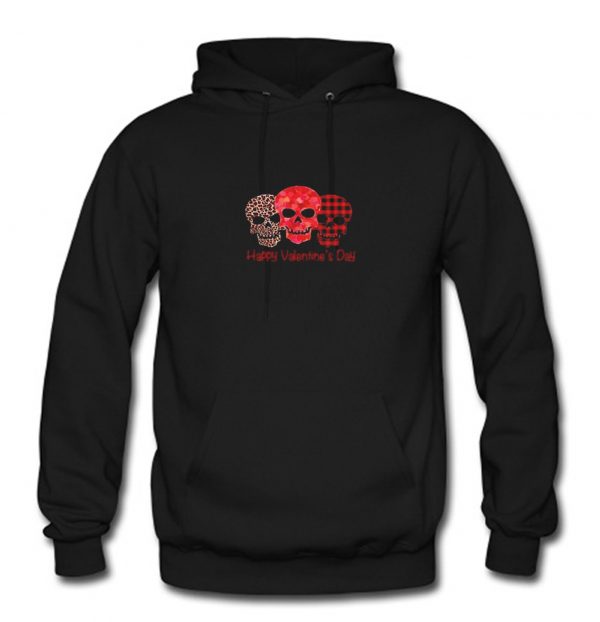 Skulls Happy valentine’s day Hoodie (BSM)