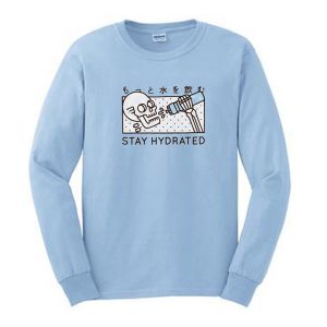 Stay Hydrated Skull Sweatshirt (BSM)