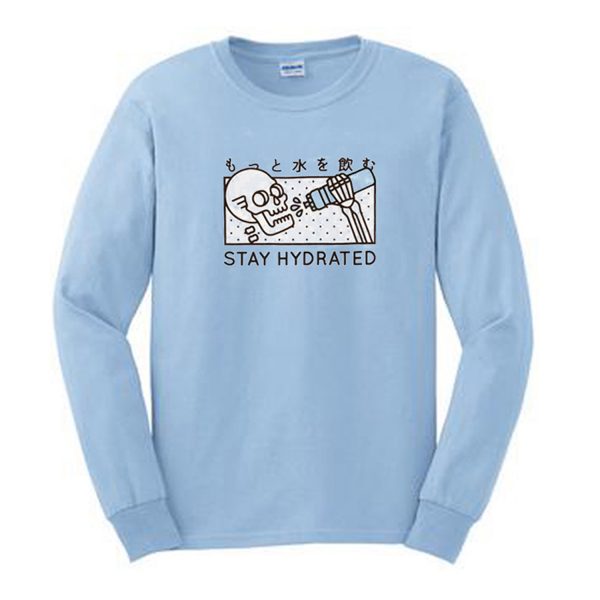 Stay Hydrated Skull Sweatshirt (BSM)