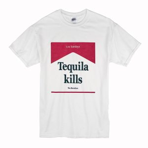 Tequila Kills T-Shirt (BSM)