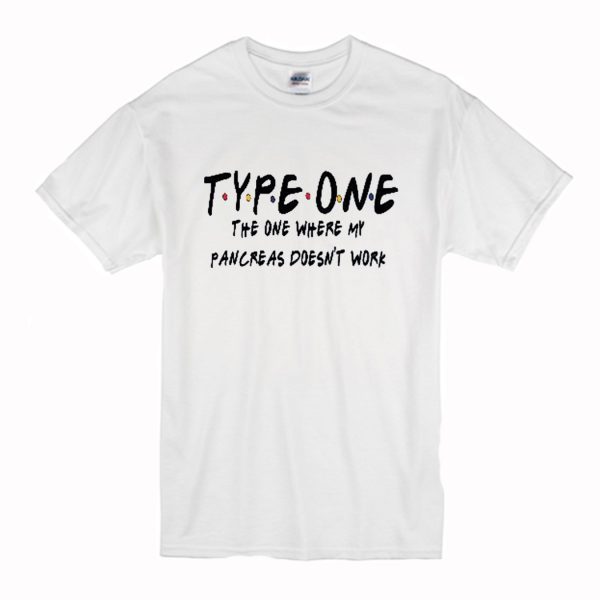 Type One Diabetes Friends T-Shirt (BSM)