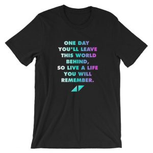 AVICII RIP One day leave this world behind T-shirt (BSM)