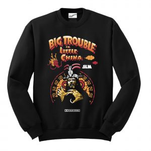 Big Trouble In Little China Slm Sweatshirt (BSM)