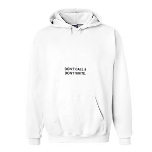 Don’t Call & Don’t Write Hoodie (BSM)