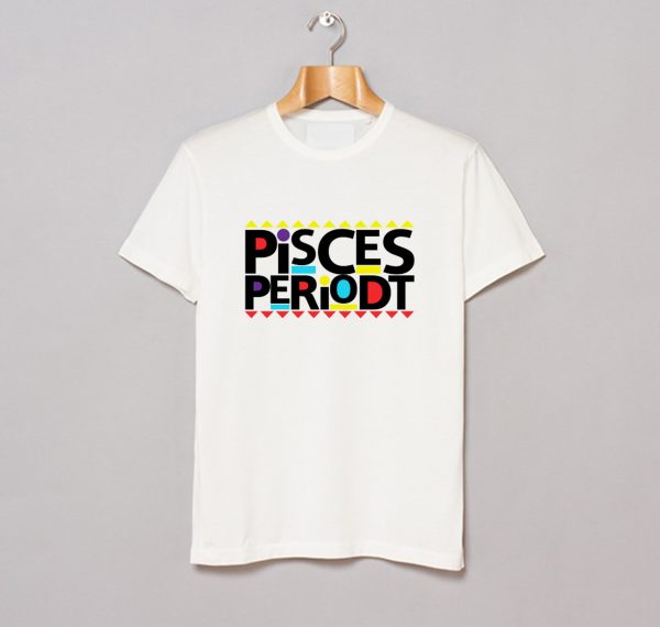 Pisces Periodt T-Shirt (BSM)