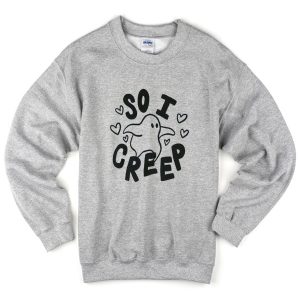 So i creep Sweatshirt (BSM)