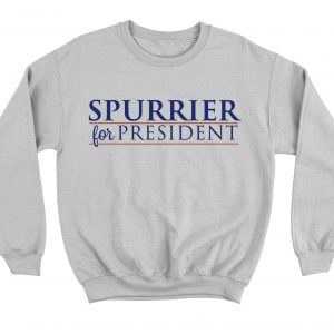 Spurrier For President Sweatshirt (BSM)