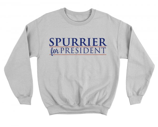 Spurrier For President Sweatshirt (BSM)