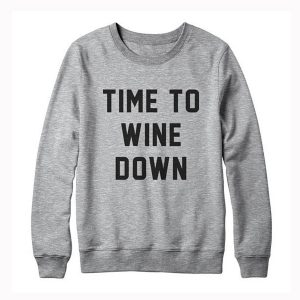 Time to Wine Down Sweatshirt (BSM)