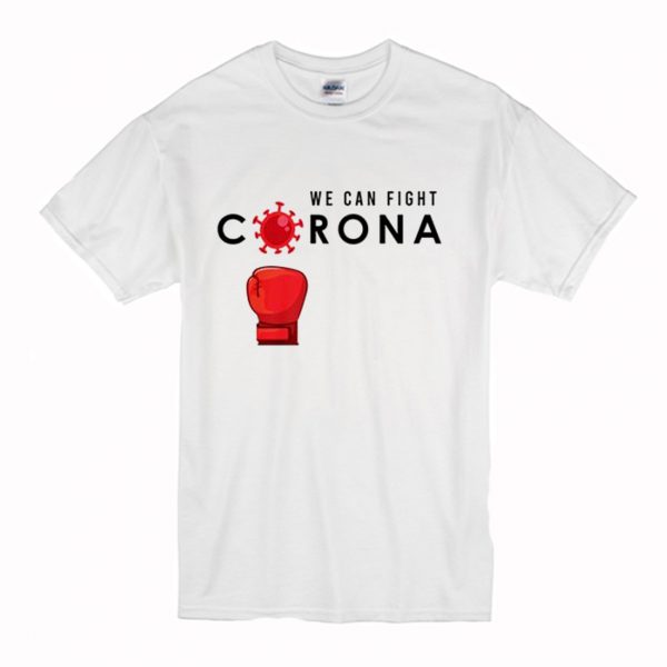 We Can Fight Corona Virus T-Shirt (BSM)