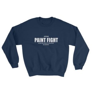 Attitude Paint Fight Sweatshirt (BSM)
