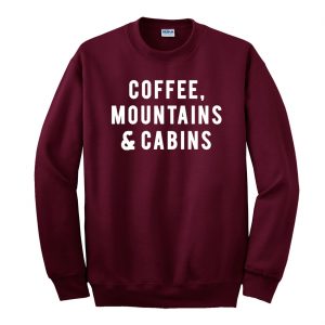 Coffee Mountains Cabins Sweatshirt (BSM)