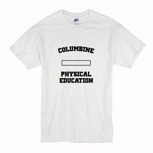 Columbine Physical Education T Shirt (BSM)