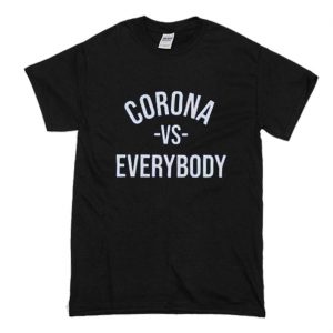 Corona VS Everybody T Shirt (BSM)