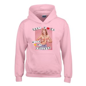 Miley Cyrus Dont Fuck With My Freedom Hoodie (BSM)