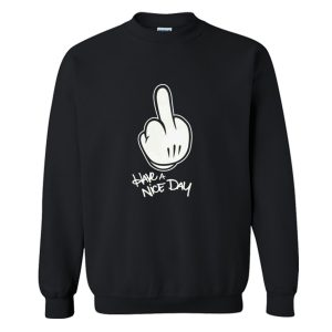 Have a nice day Mickey Mouse Sweatshirt (BSM)