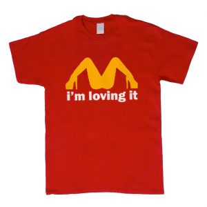 I'M Loving It T-Shirt (BSM)