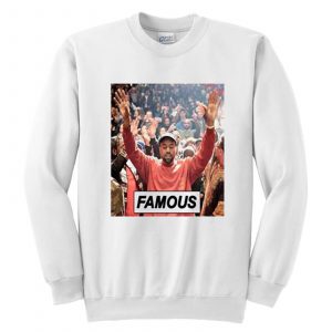 Kanye Famous Sweatshirt (BSM)