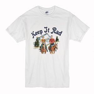 Keep It Rad T Shirt (BSM)