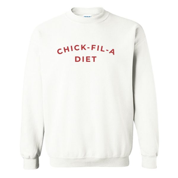 Chick Fil A Diet Sweatshirt (BSM)