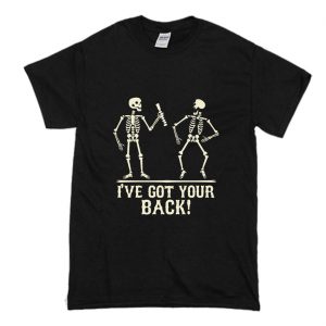 I´ve got your back skeleton T Shirt (BSM)
