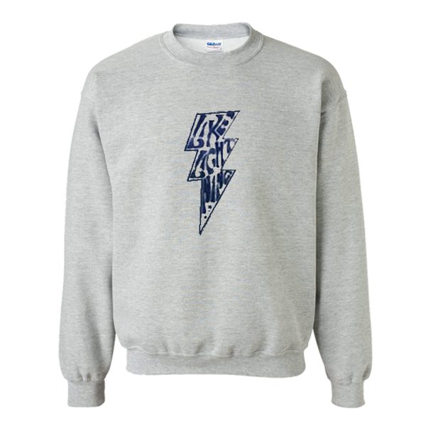 Like lightning Sweatshirt (BSM)