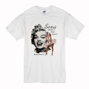 Marilyn Monroe Sexy Ever T Shirt (BSM)