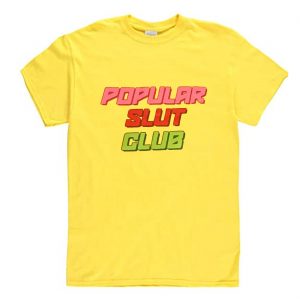 Popular Slut Club T-Shirt (BSM)