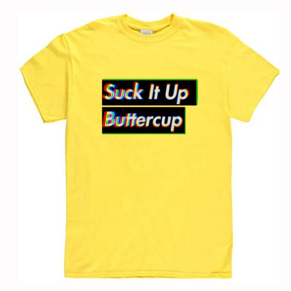 Suck It Up Buttercup T-Shirt Yellow (BSM)