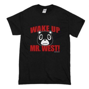 Wake Up Mr. West T Shirt (BSM)