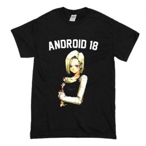 Android 18 T Shirt (BSM)