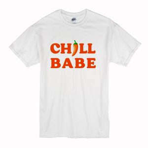 Chill babe T Shirt White (BSM)