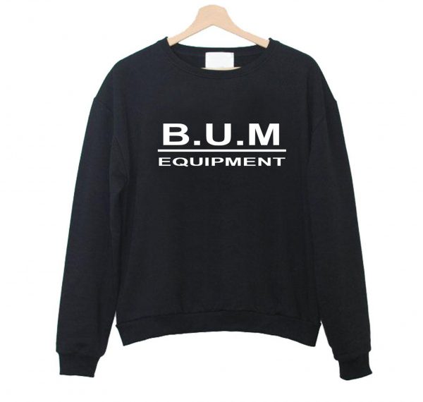 Bum Equipment Sweatshirt (BSM)