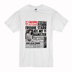 The Sun Freddie Starr Ate My Hamster T-Shirt (BSM)