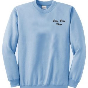 Troye’s Boys Boys Boys Sweatshirt (BSM)