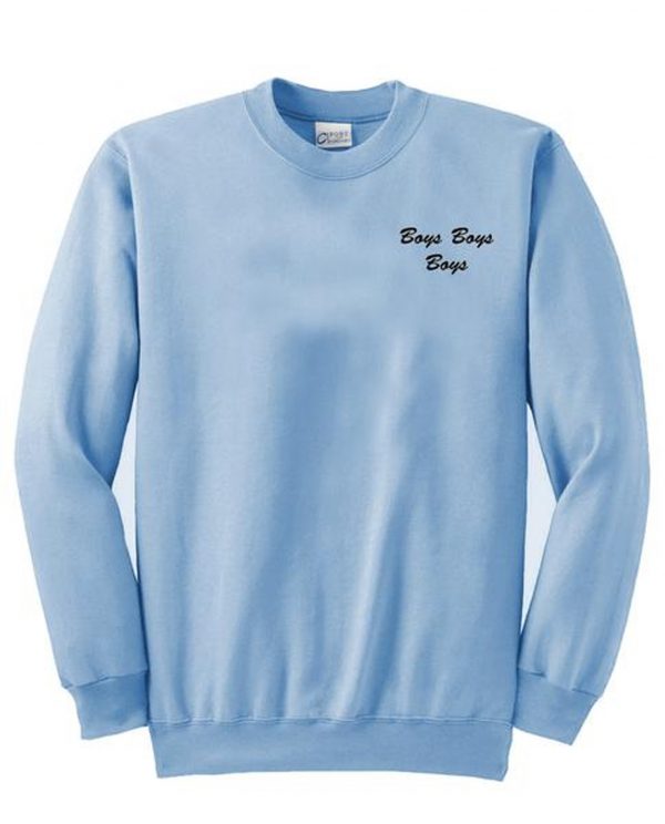 Troye’s Boys Boys Boys Sweatshirt (BSM)